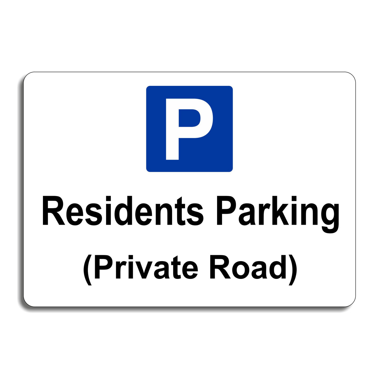 Residents Parking (Private Road) Sign