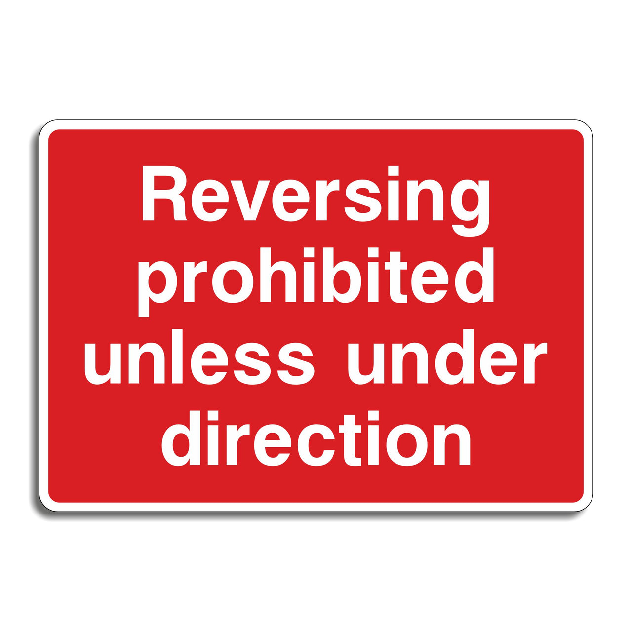 Reversing Prohibited Unless Under Direction Sign