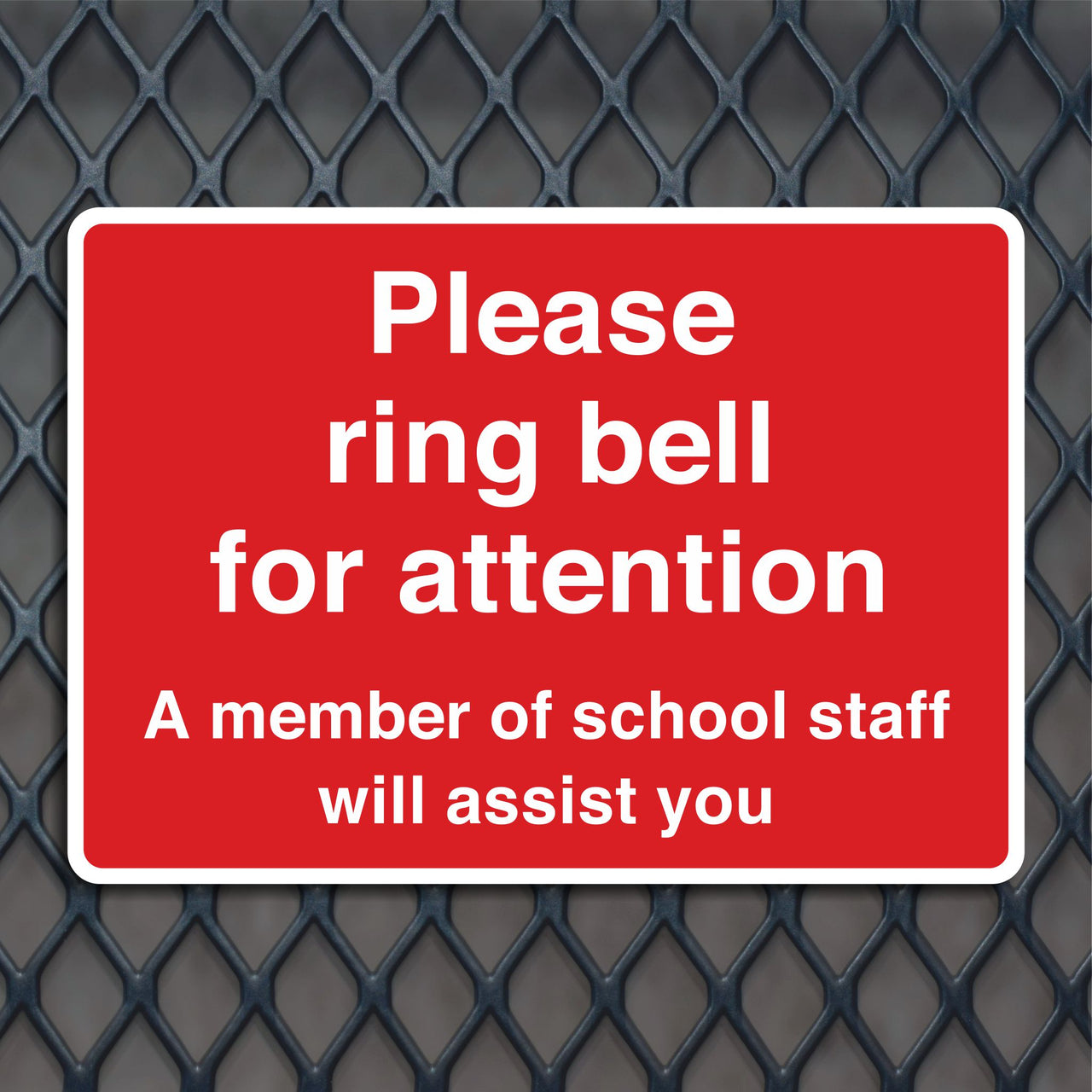 Please Ring Bell For Attention A Member Of School Staff Will Assist You Sign