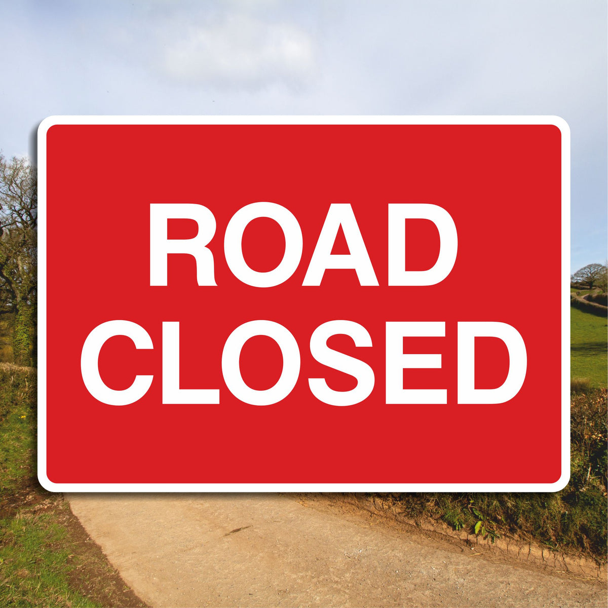 Close Rd Sign Road Closed Sign