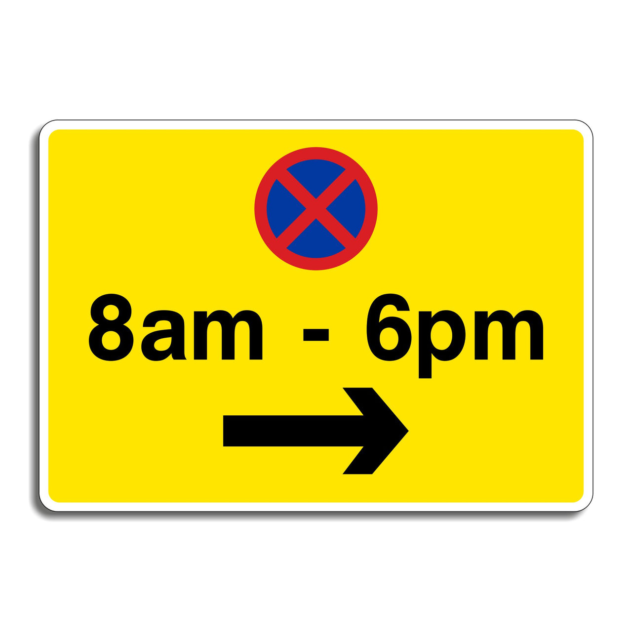 No Stopping 8am-6pm Right Arrow Sign