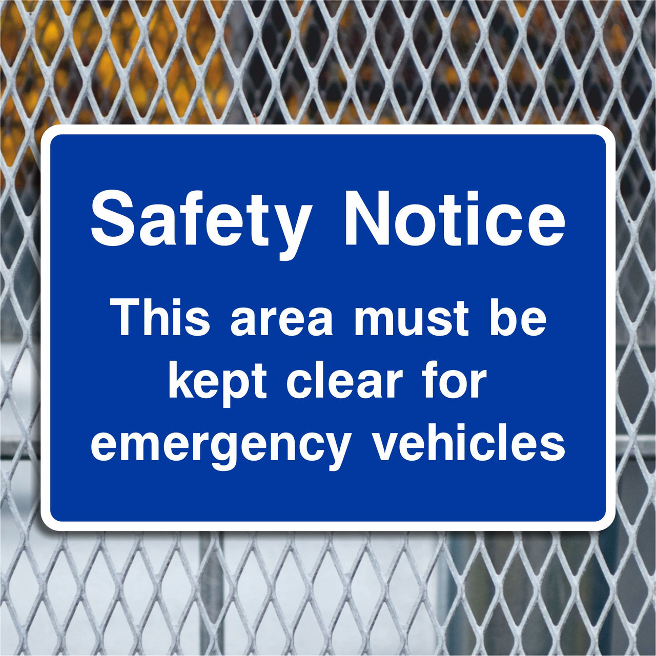 Safety Notice This Area Must Be Kept Clear For Emergency Vehicles Sign