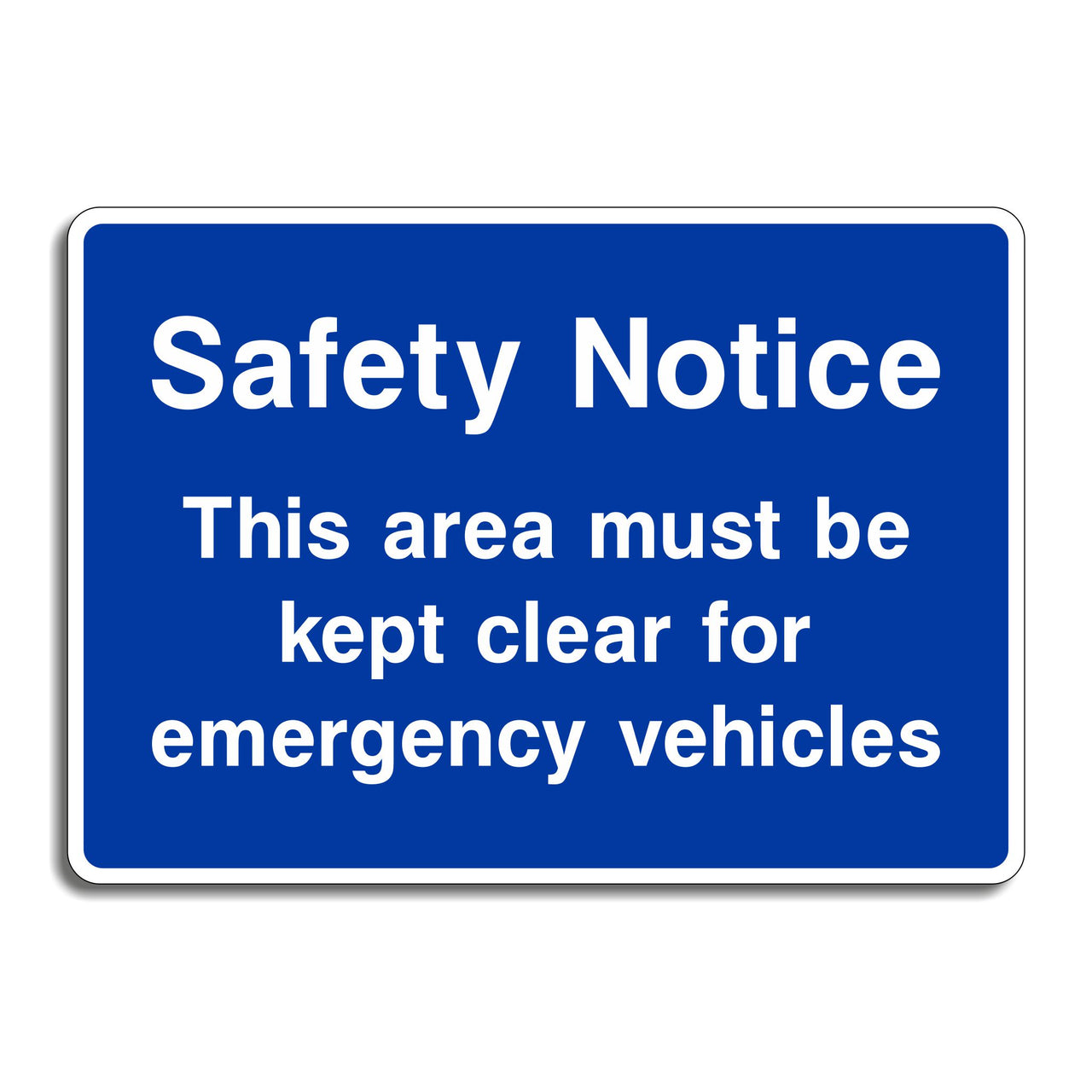 Safety Notice This Area Must Be Kept Clear For Emergency Vehicles Sign