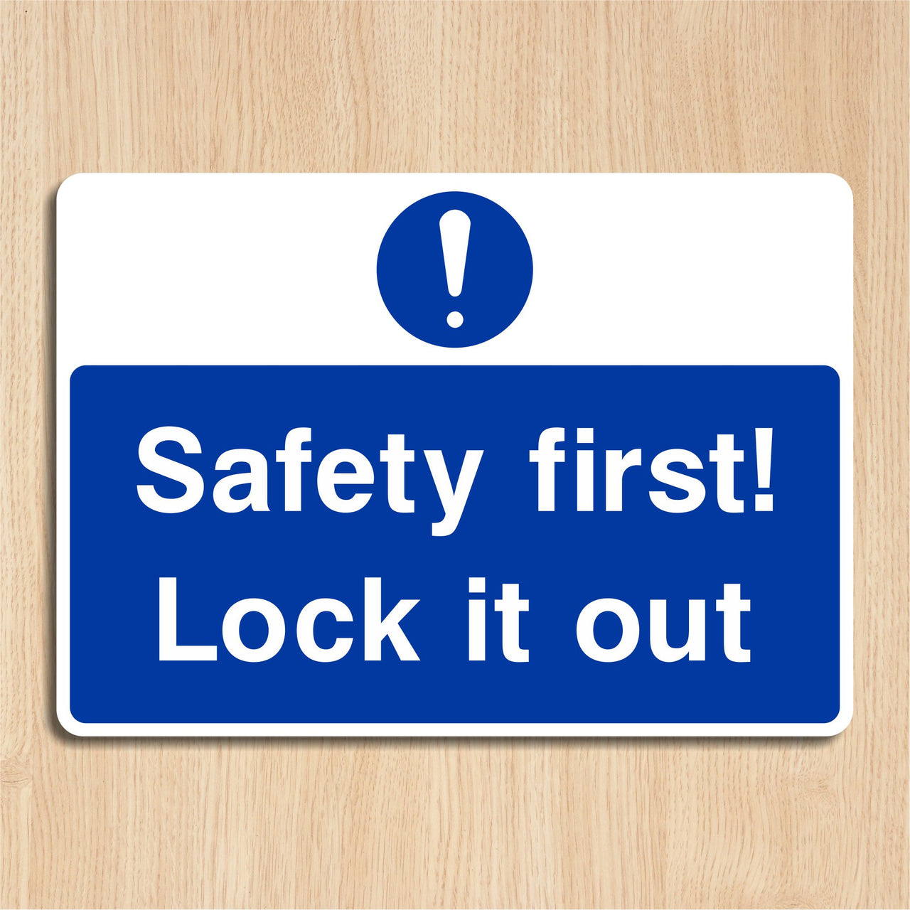 Safety First! Lock It Out Sign