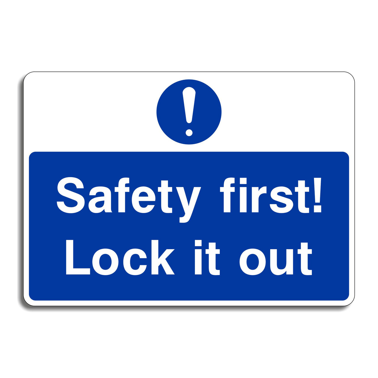 Safety First! Lock It Out Sign