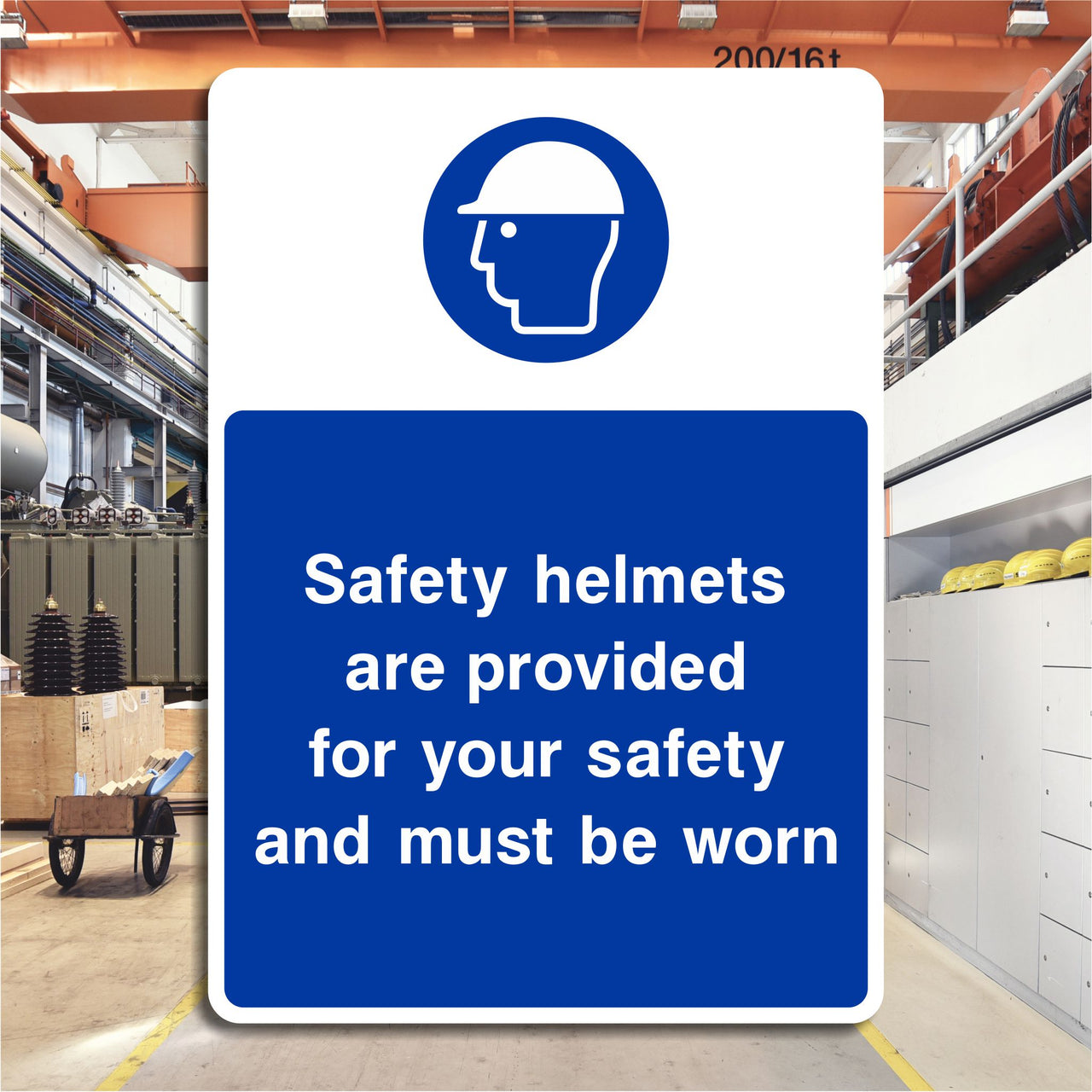Safety Helmets Are Provided For Your Safety and Must Be Worn Sign