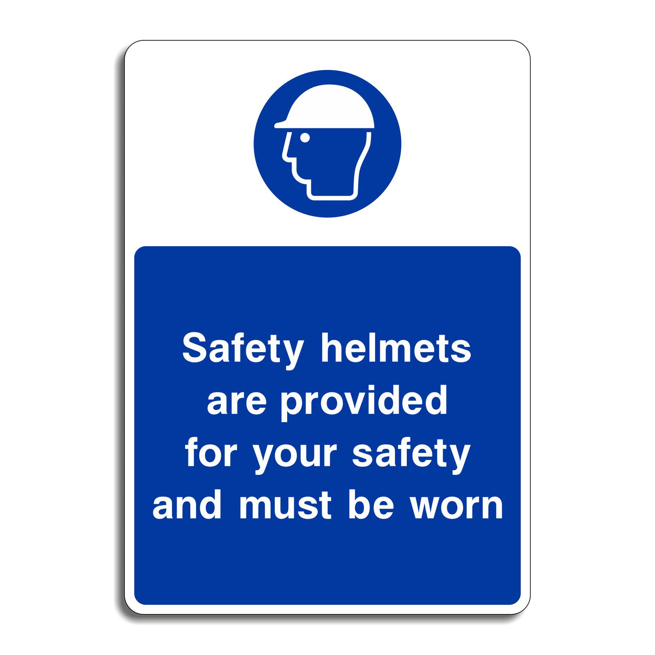 Safety Helmets Are Provided For Your Safety and Must Be Worn Sign