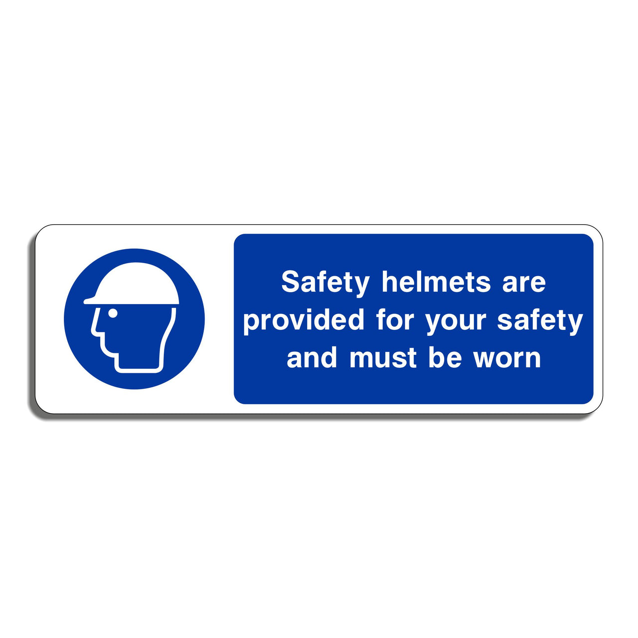 Safety Helmets Are Provided For Your Safety and Must Be Worn Sign