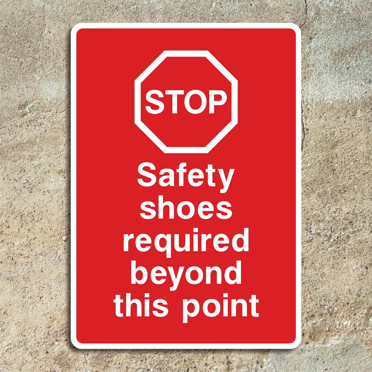 Stop Safety Shoes Required Beyond This Point Sign