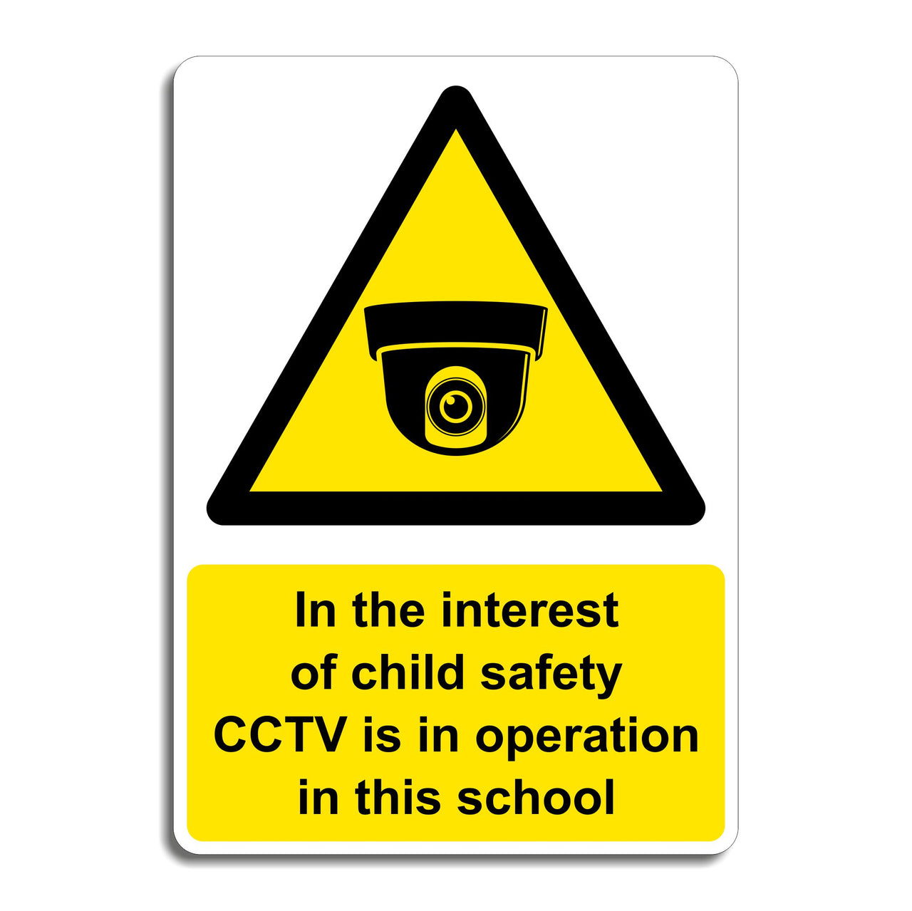 In The Interest Of Child Safety CCTV Is In Operation In This School Sign