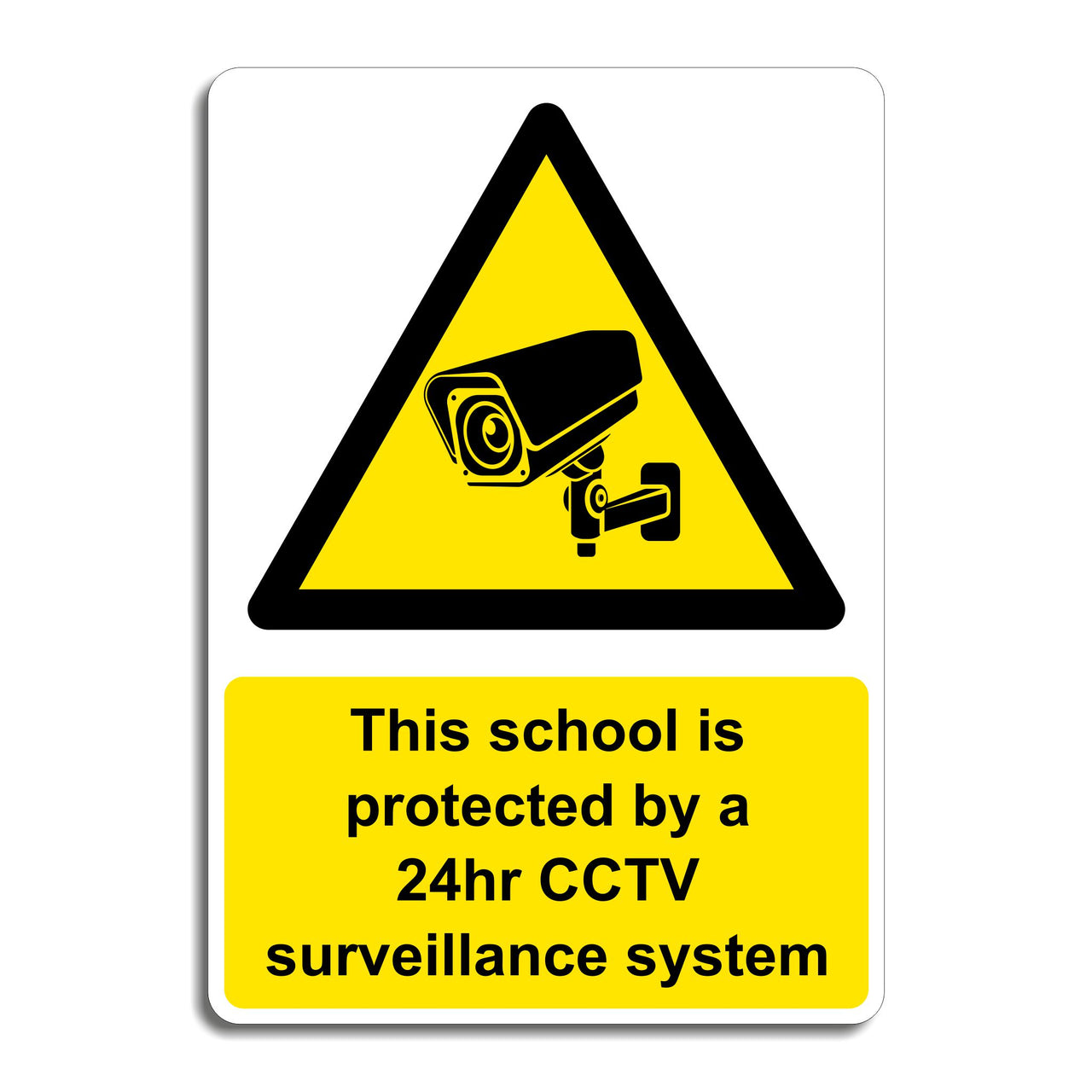 This School Is Protected By A 24hr CCTV Surveillance System Sign