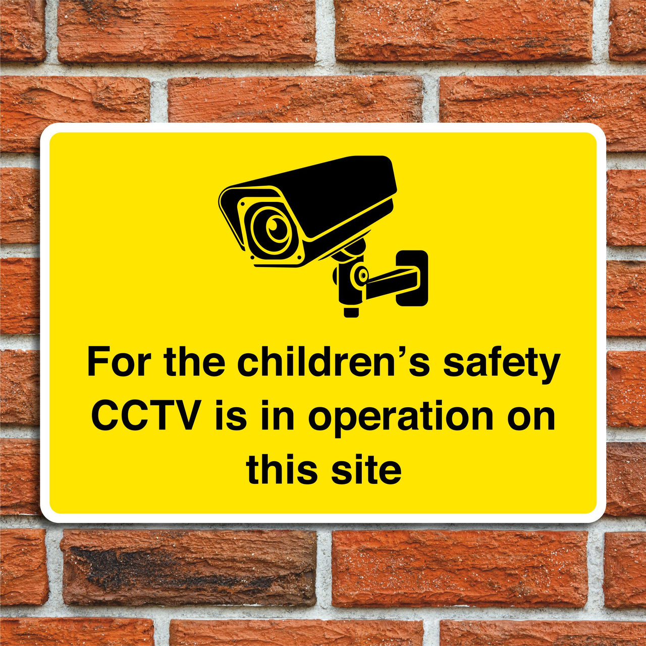 For The Children's Safety CCTV Is In Operation On This Site Sign