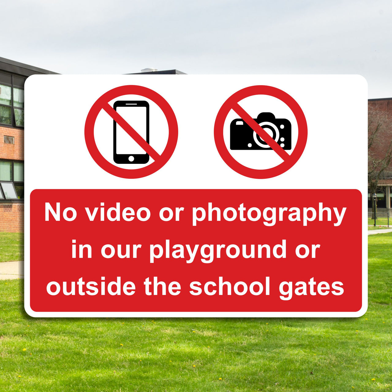 No Video Or Photography In Our Playground Or Outside The School Gates Sign