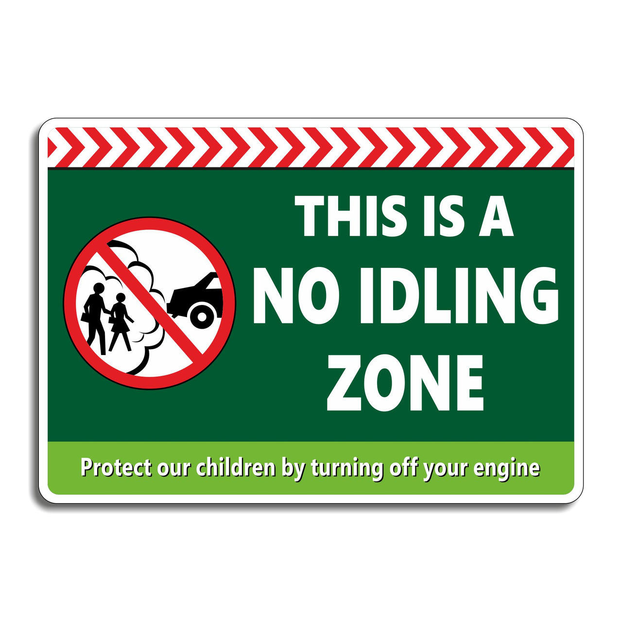 This Is A No Idling Zone Protect Our Children By Turning Off Your Engine Sign