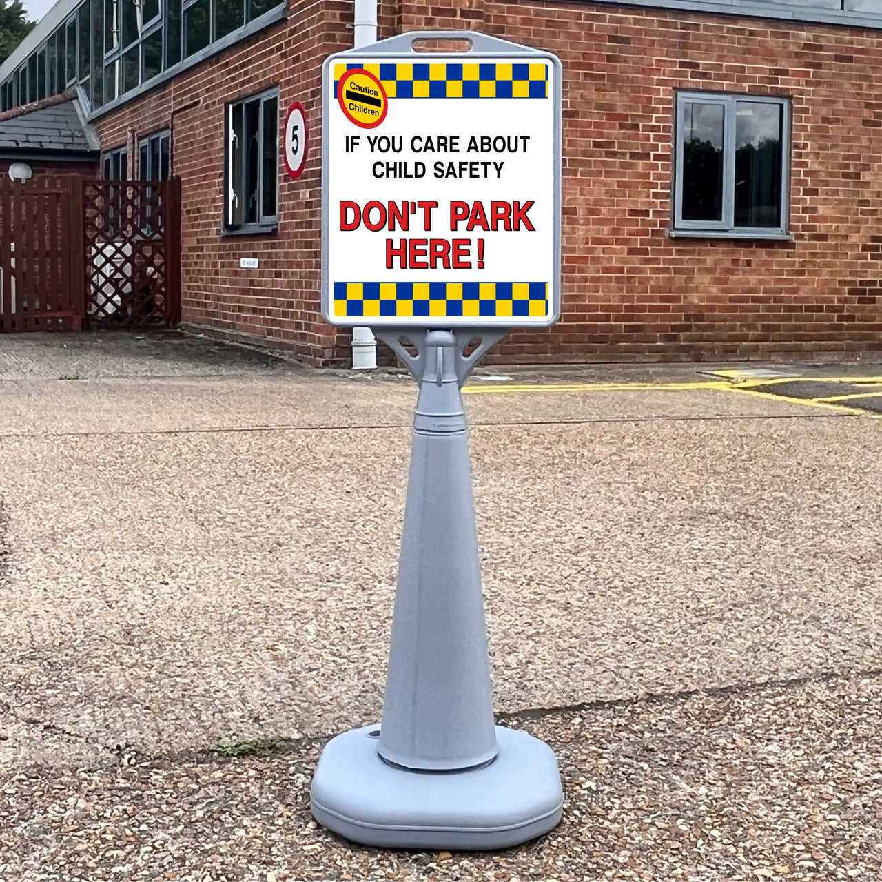 Dont Park Here Freestanding School Sign