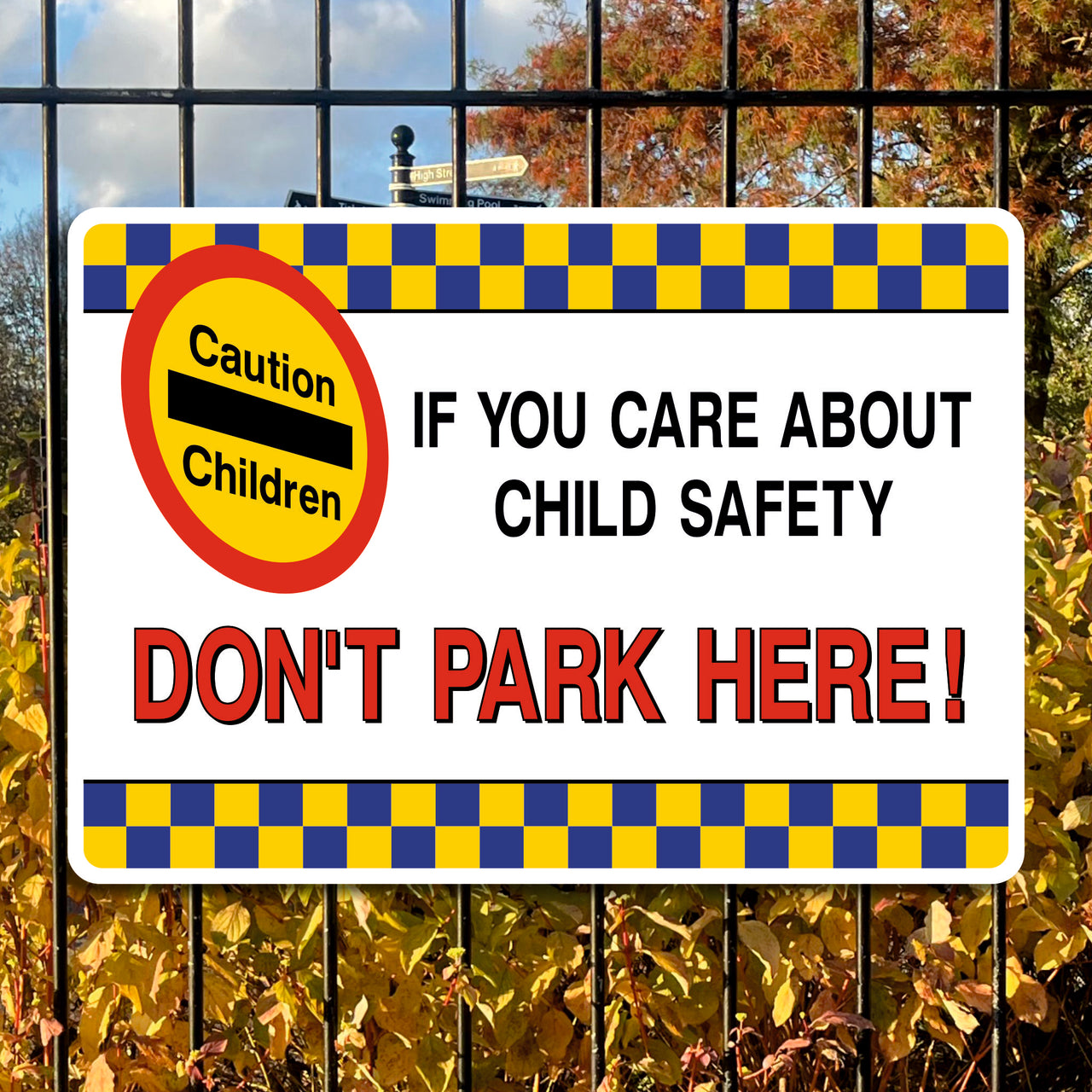 If You Care About Child Safety Don't Park Here Signs