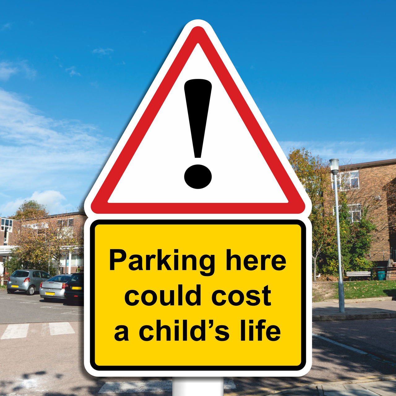 Parking Here Could Cost A Child's Life School Sign