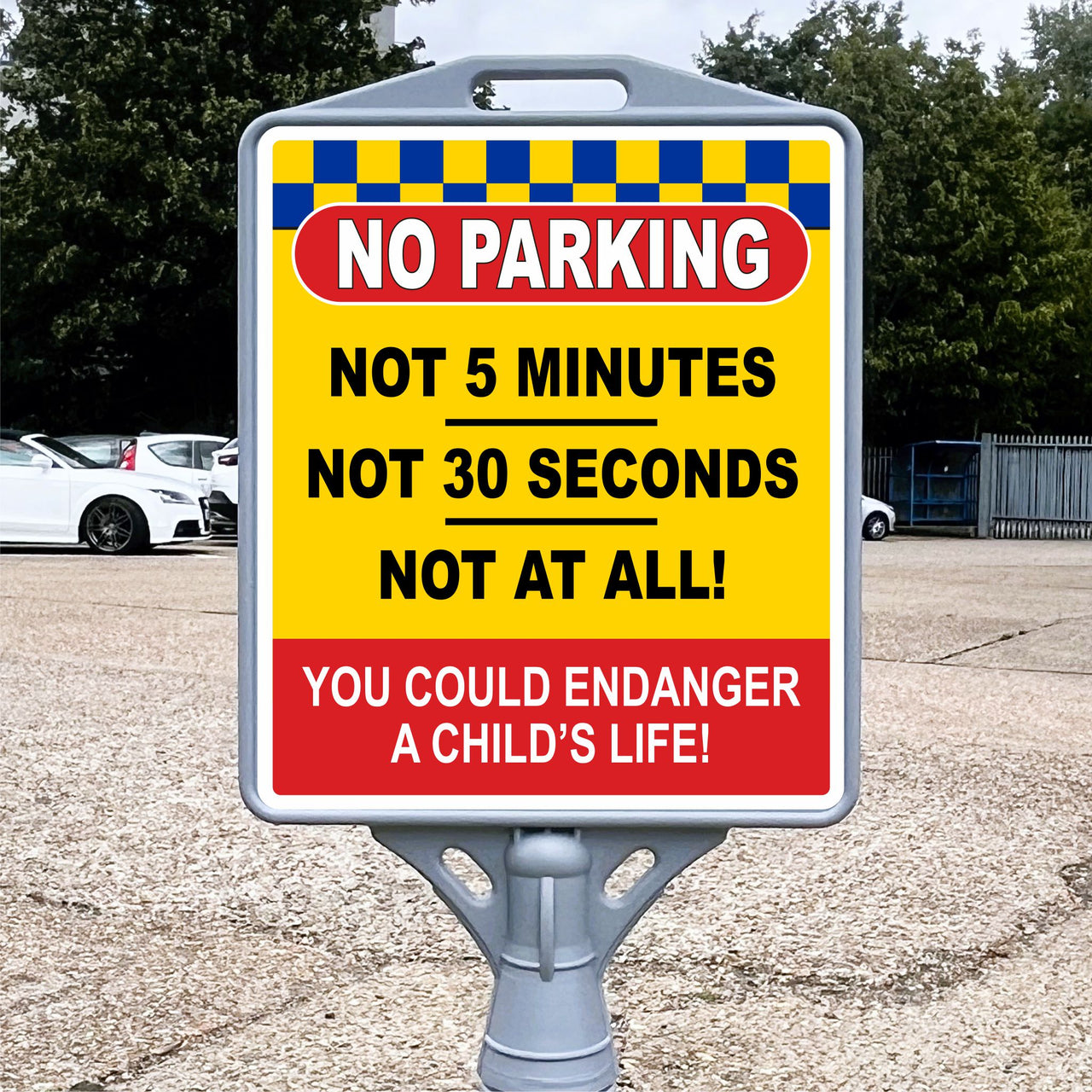 No Parking Not 5 Minutes Not 30 Seconds Freestanding School Sign