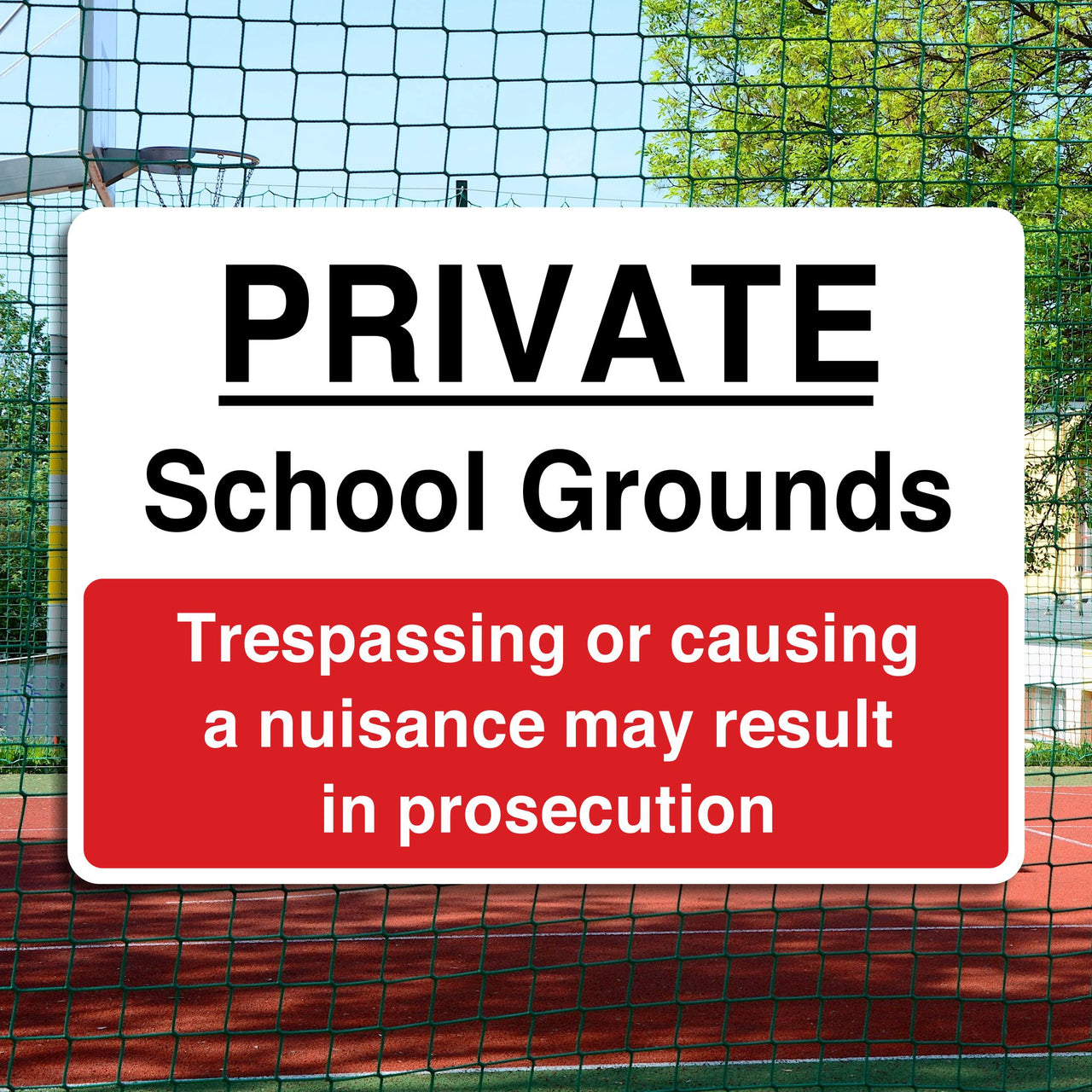 Private School Grounds Trespassing Or Causing A Nuisance May Result In Prosecution Sign