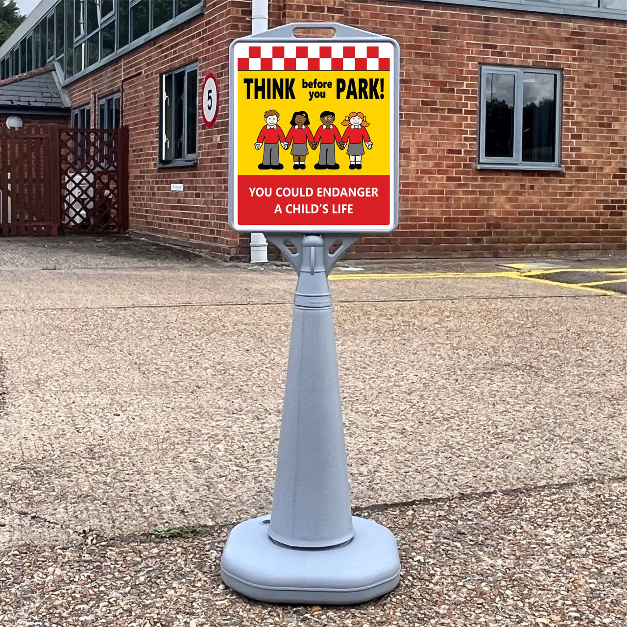 Think Before You Park You Could Endanger a Child's Life Freestanding School Sign