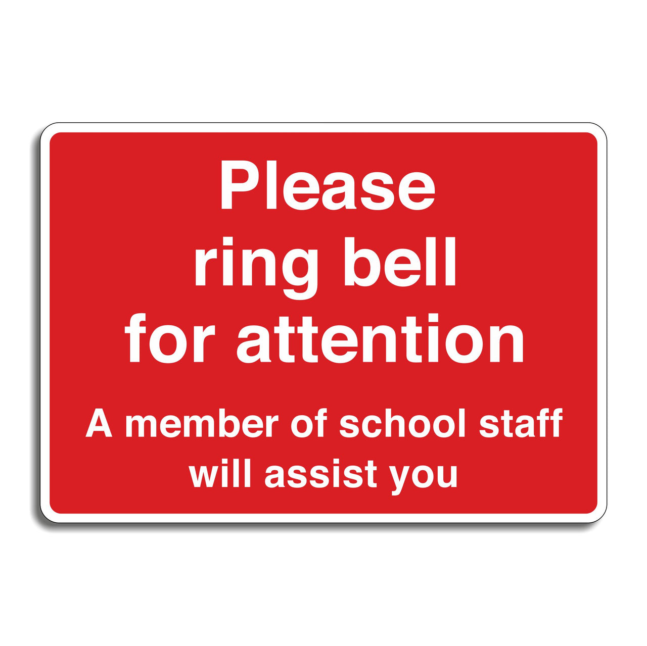 Please Ring Bell For Attention A Member Of School Staff Will Assist You Sign