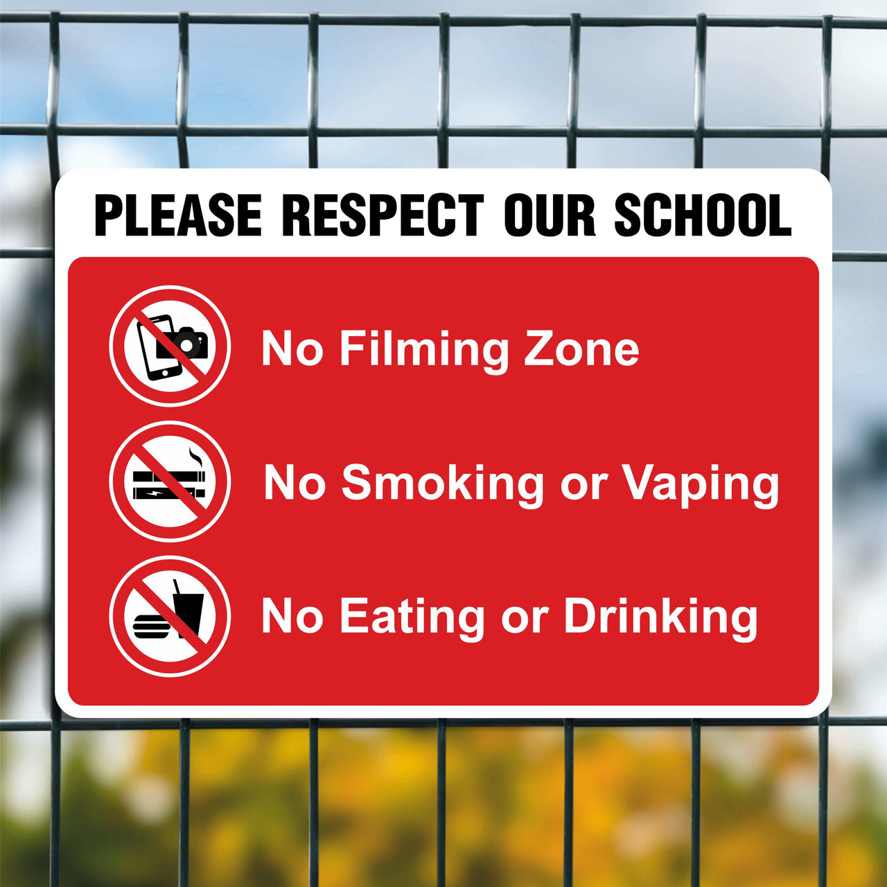 Please Respect Our School No Filming Zone No Smoking Or Vaping No Eating Or Drinking Sign