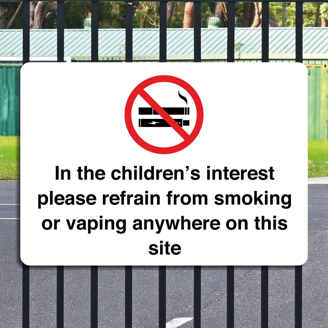 In The Children's Interest Please Refrain From Smoking Or Vaping Anywhere On This Site Sign