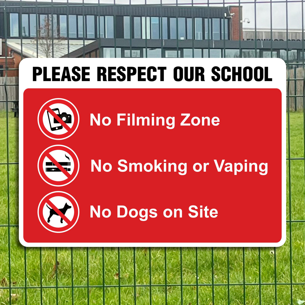 Please Respect Our School No Filming Zone No Smoking Or Vaping No Dogs On Site Sign