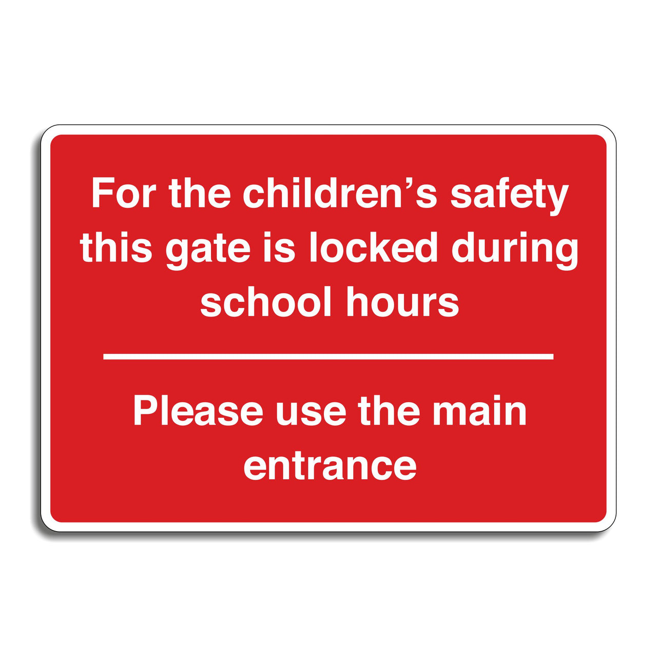 For The Children's Safety This Gate Is Locked During School Hours Please Use The Main Entrance Sign
