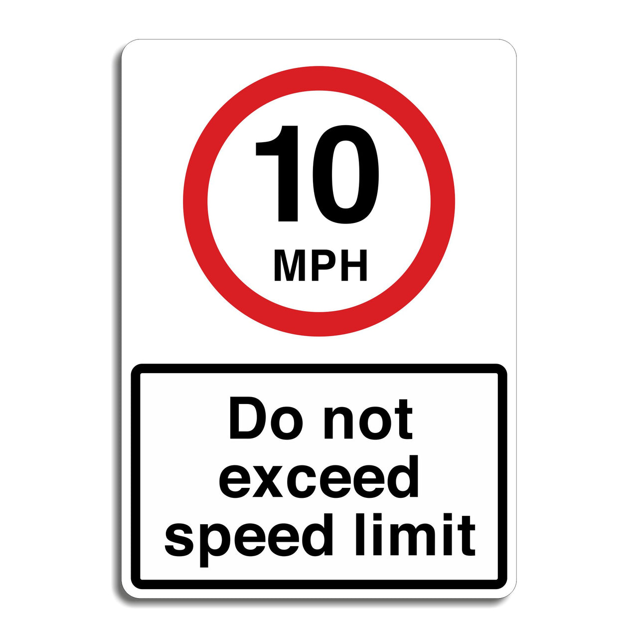 10mph Do Not Exceed Speed Limit Sign