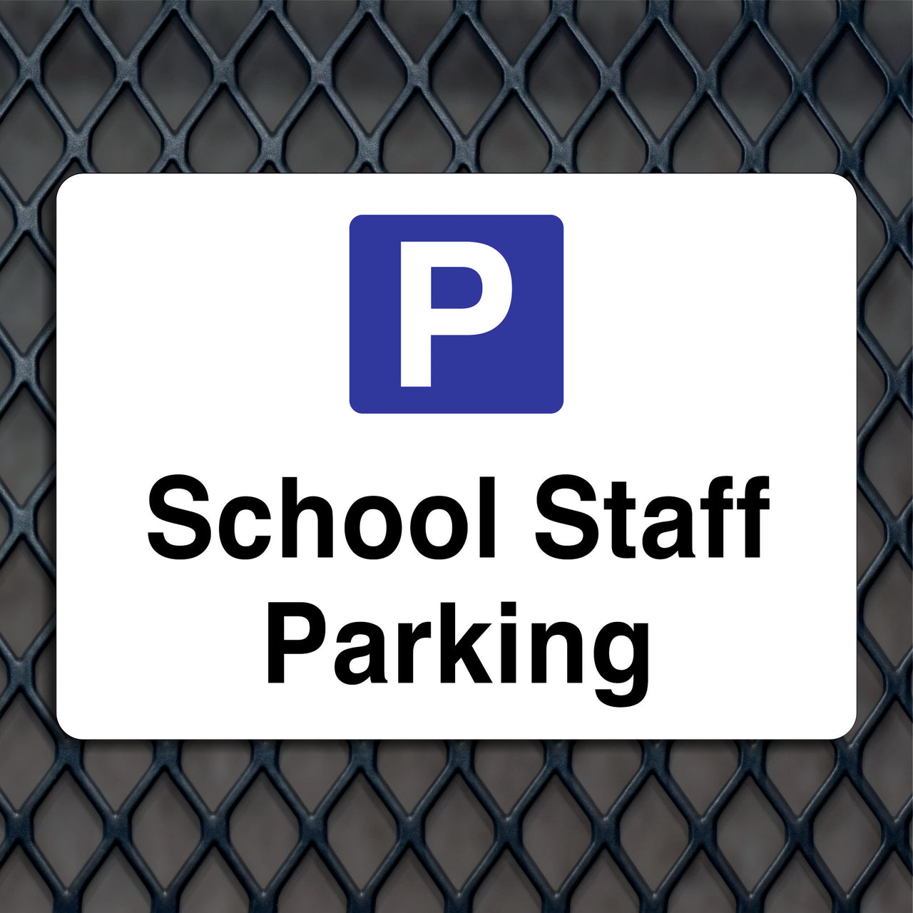 School Staff Parking Sign
