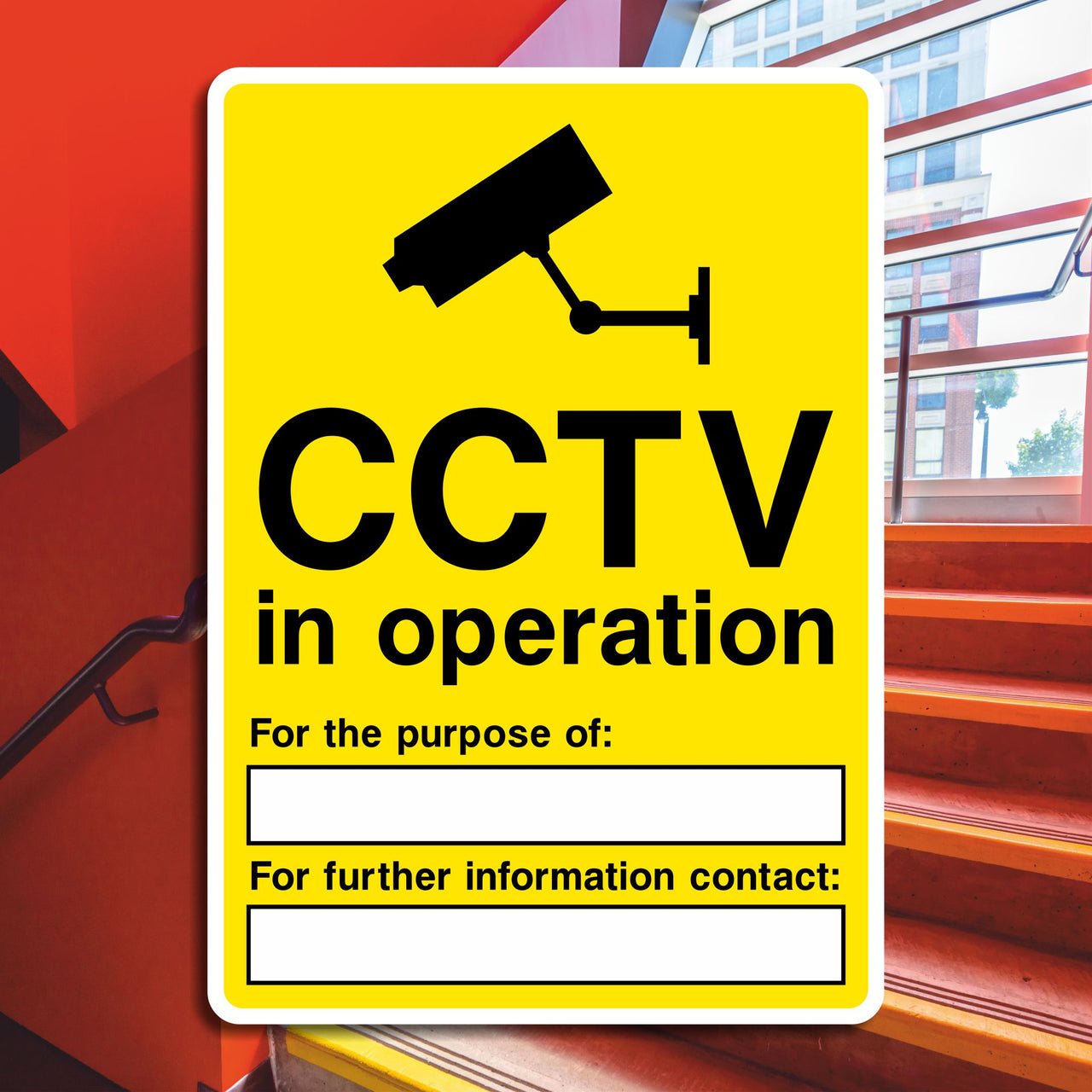 CCTV In Operation For The Purpose of: For Further Information Contact: Sign
