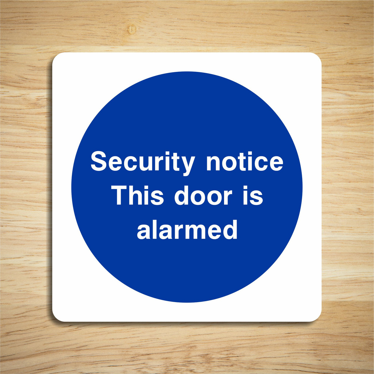 Security Notice This Door Is Alarmed Sign