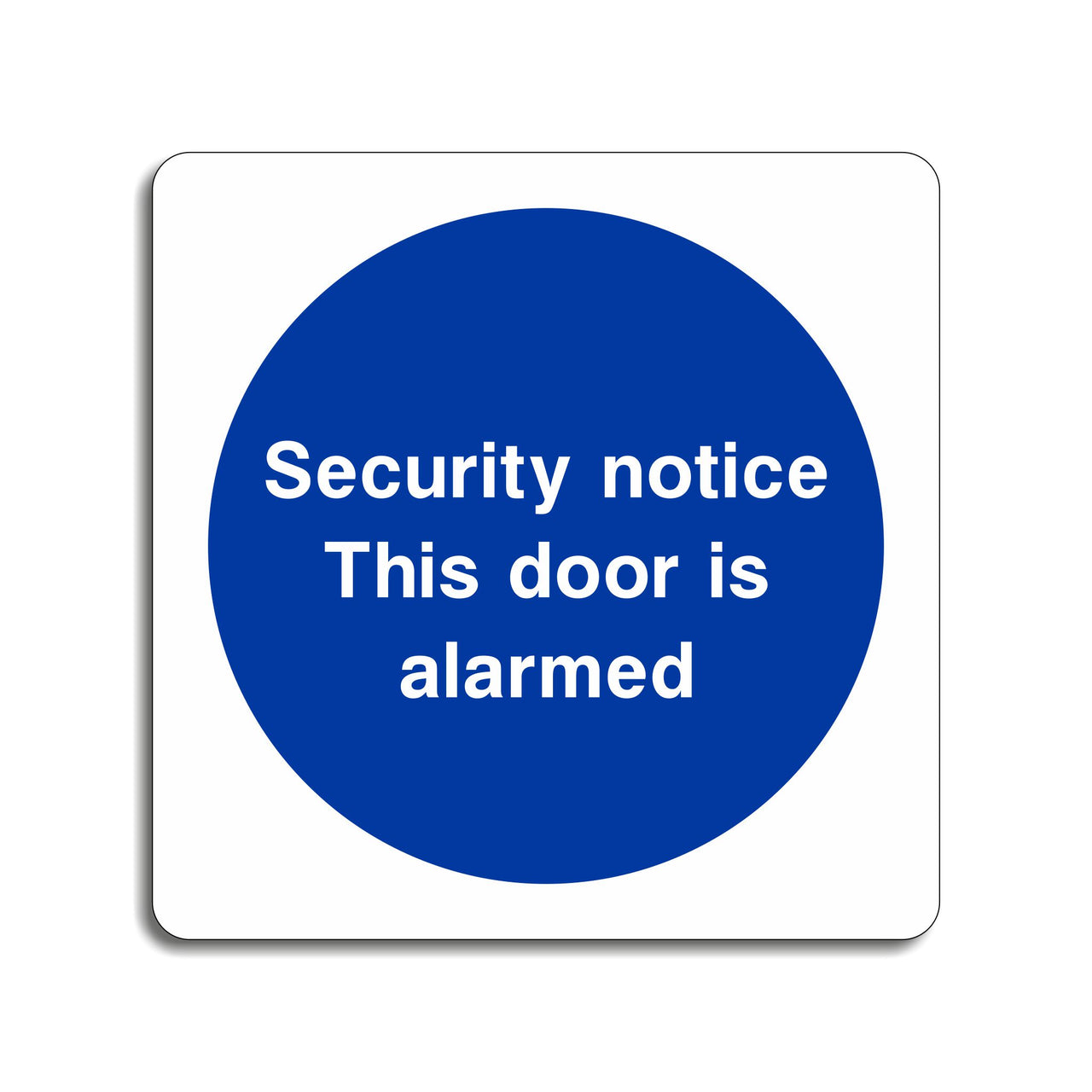 Security Notice This Door Is Alarmed Sign