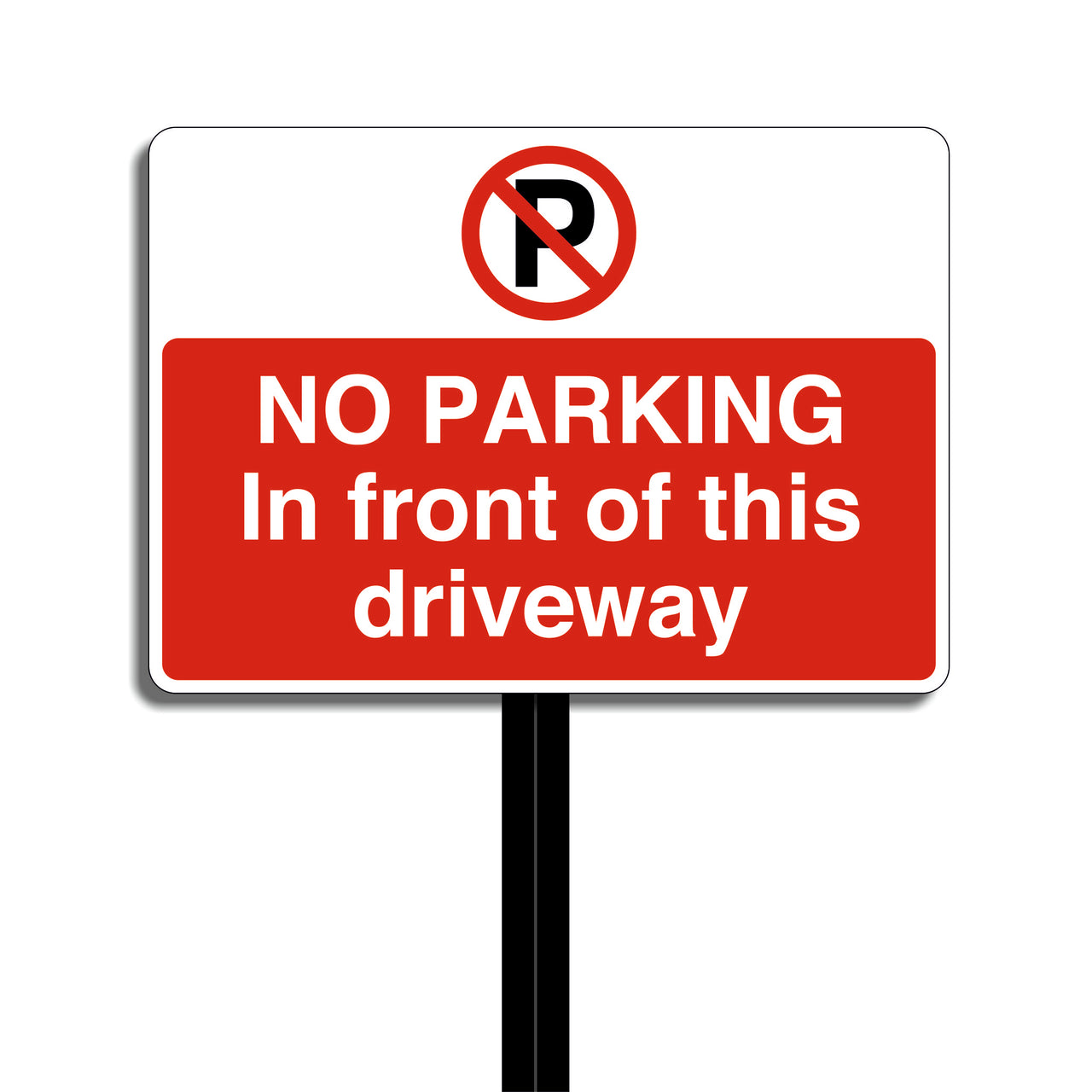 No Parking In Front of This Driveway Sign on Low Level Aluminium Post
