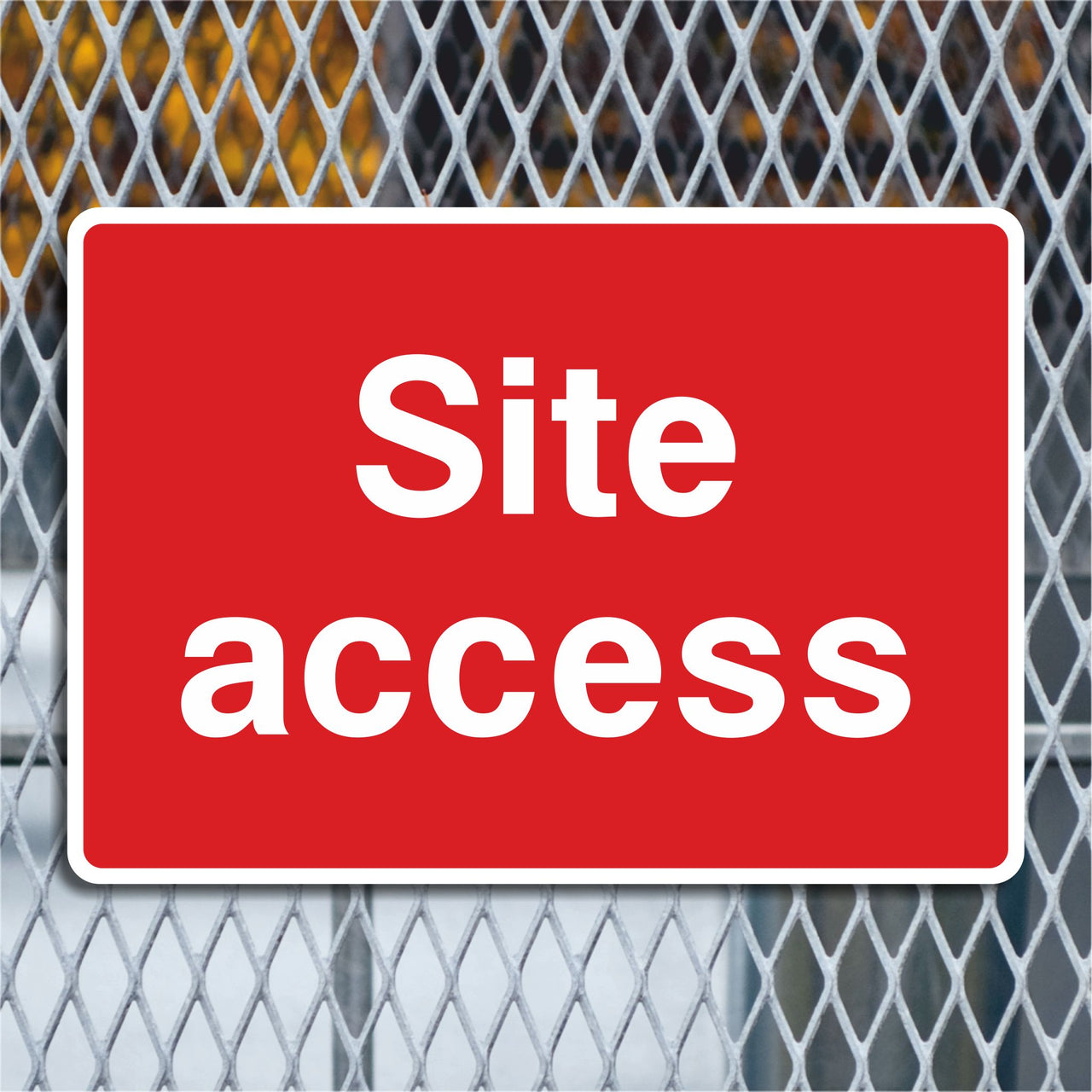Site Access Sign
