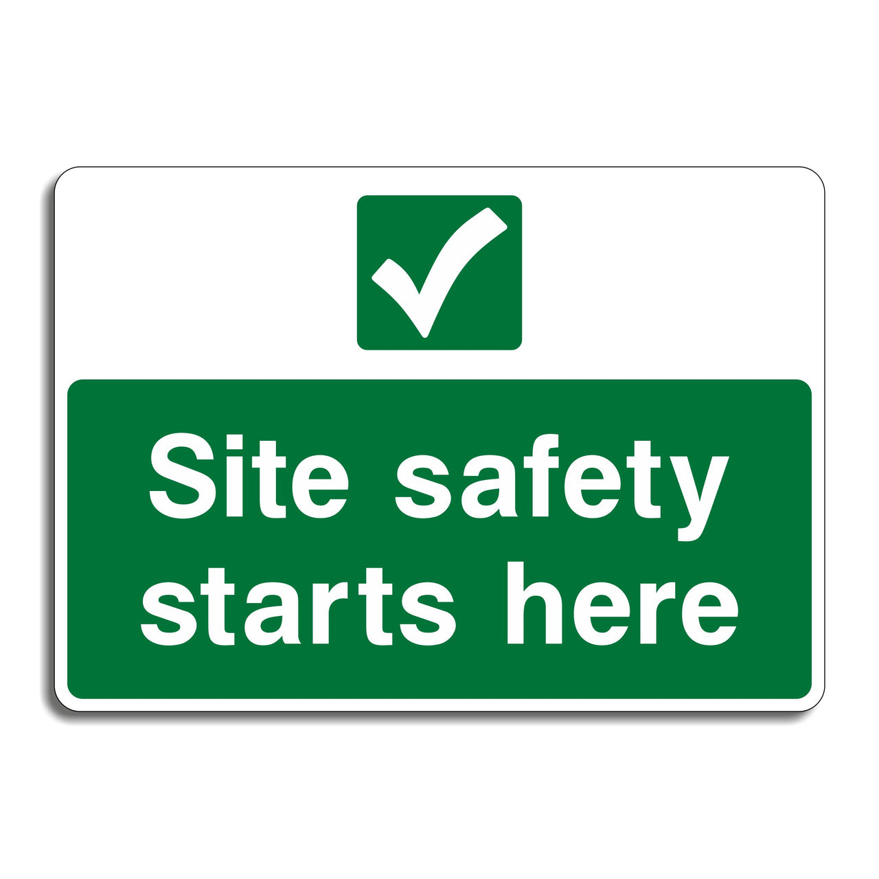 Site Safety Starts Here Sign