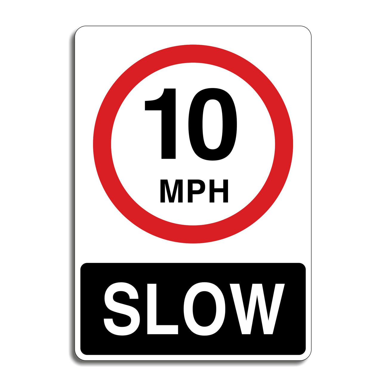 10mph Slow Sign