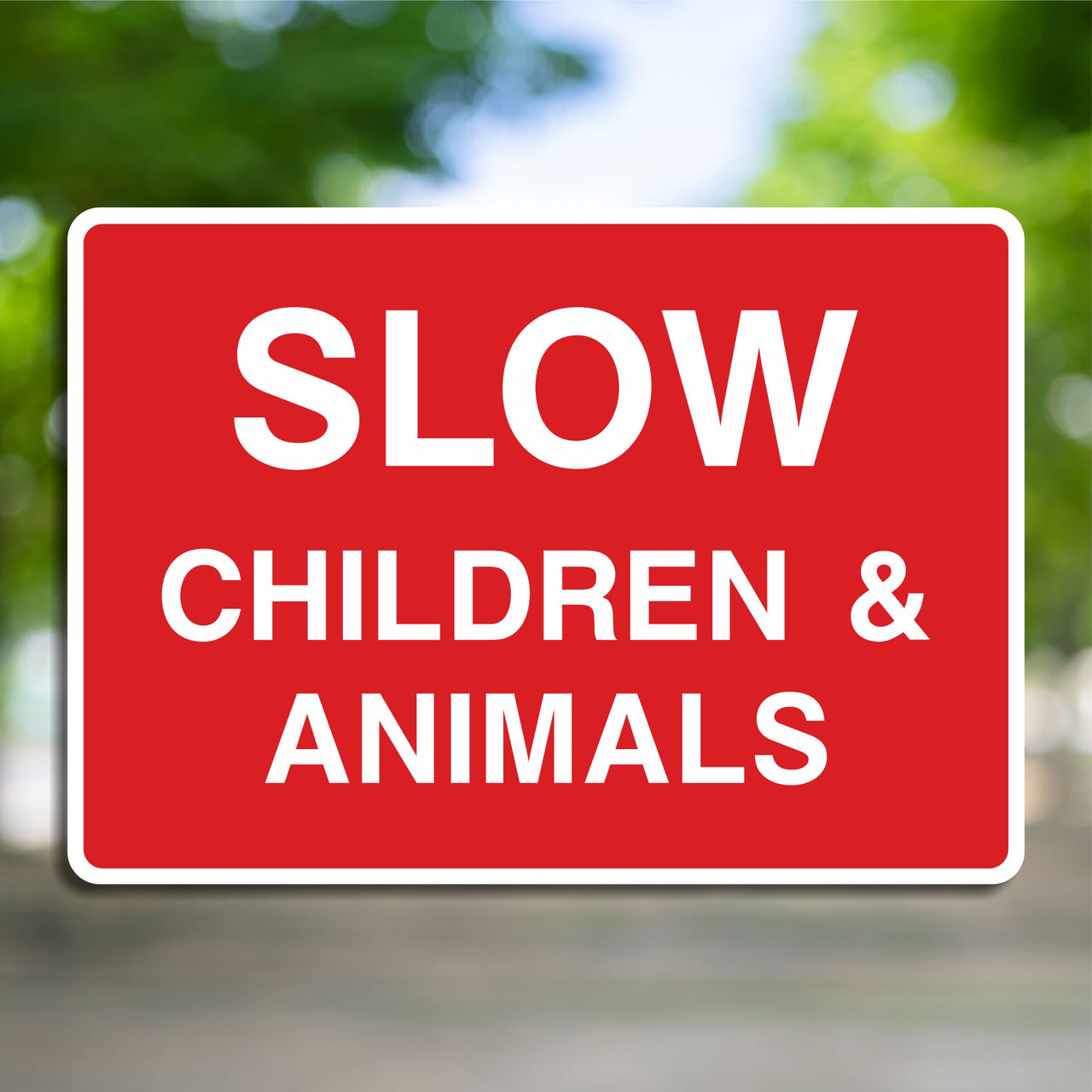 Slow Children & Animals Sign