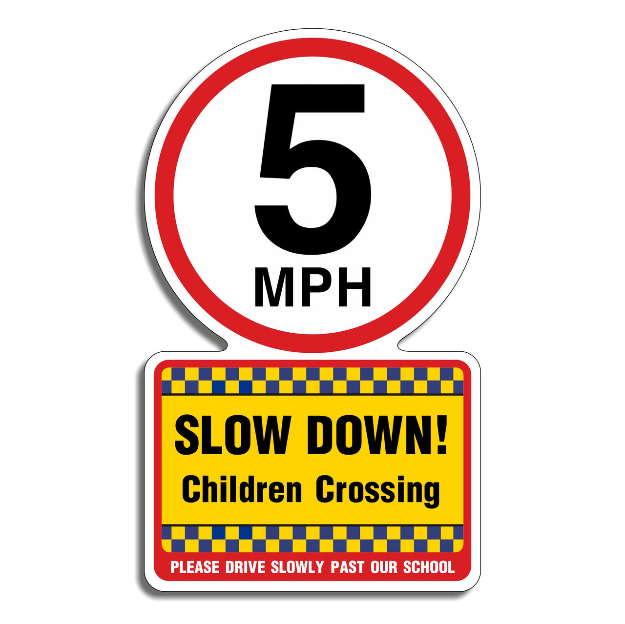5mph Slow Down Children Crossing Please Drive Slowly Past Our School Sign