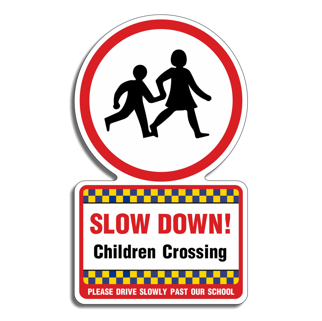 Slow Down Children Crossing Please Drive Slowly Past Our School Sign