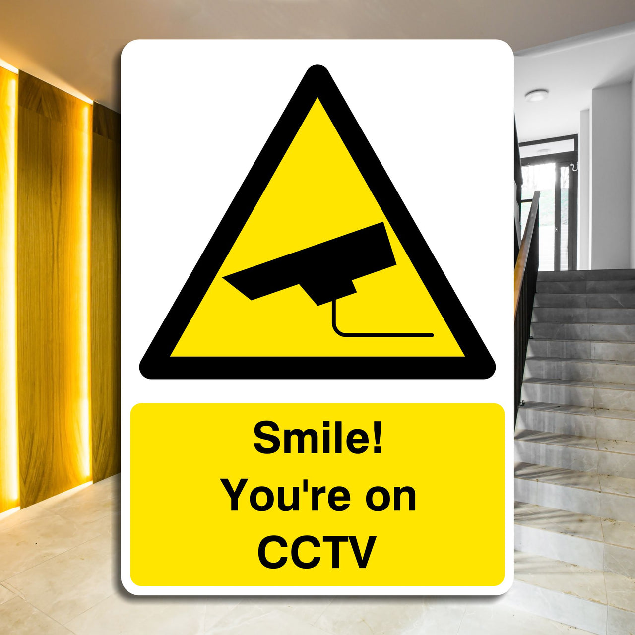 Smile! You're On CCTV Sign