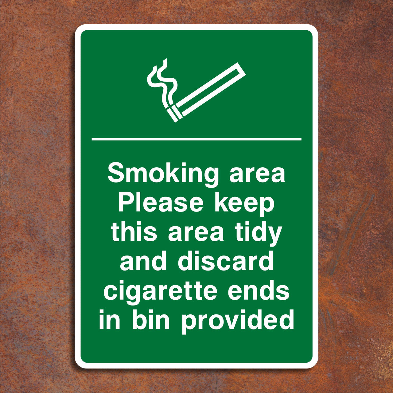 Smoking Area Please Keep This Area Tidy and Discard Cigarette Ends in Bin Provided Sign