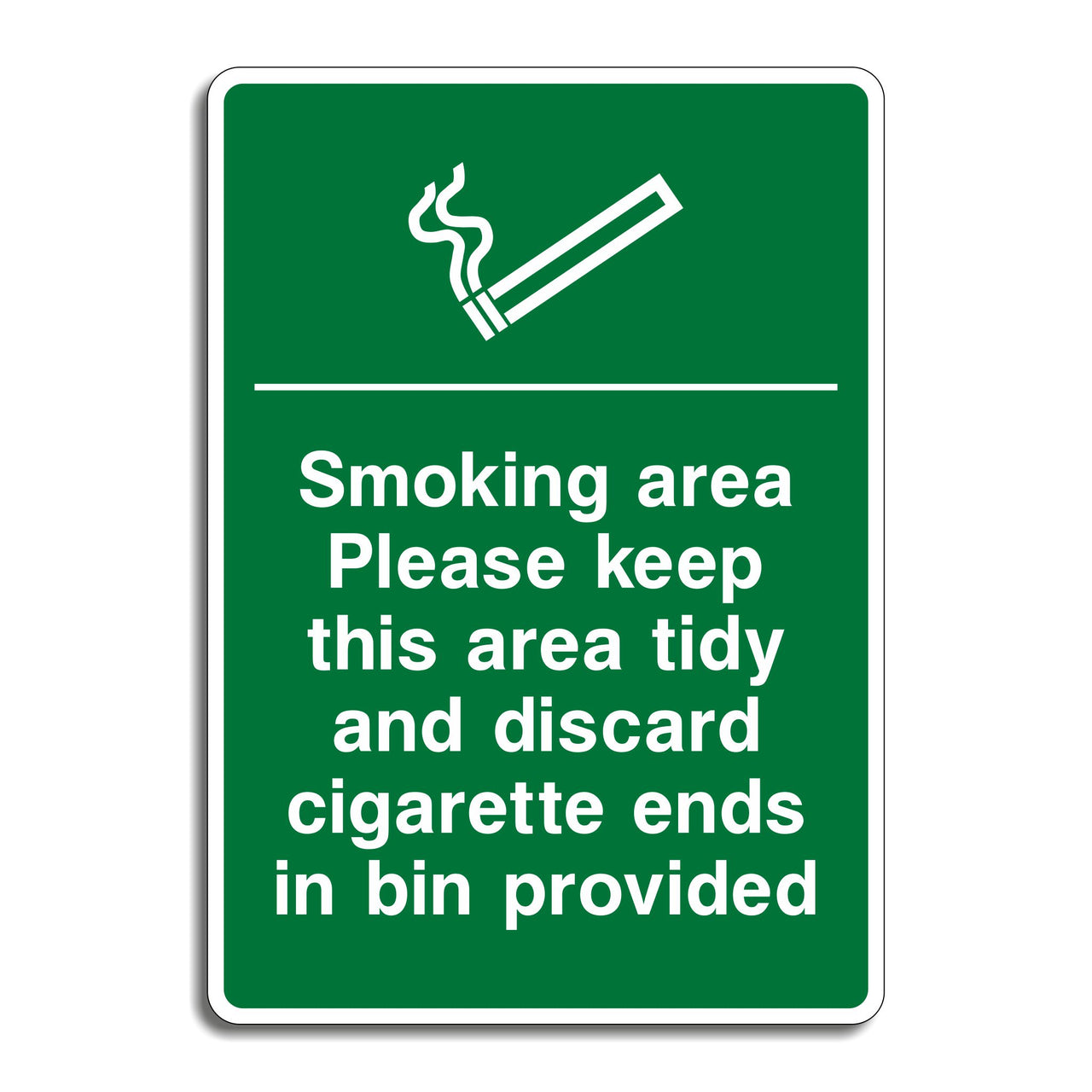 Smoking Area Please Keep This Area Tidy and Discard Cigarette Ends in Bin Provided Sign