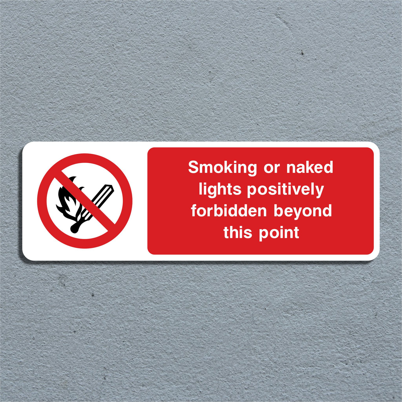 Smoking Or Naked Lights Positively Forbidden Beyond This Point Sign