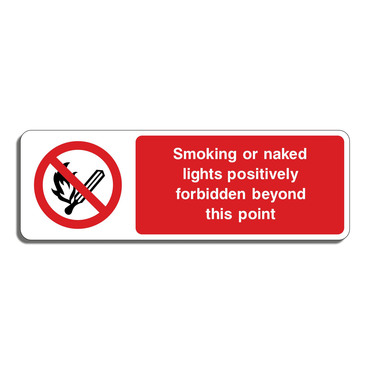 Smoking Or Naked Lights Positively Forbidden Beyond This Point Sign