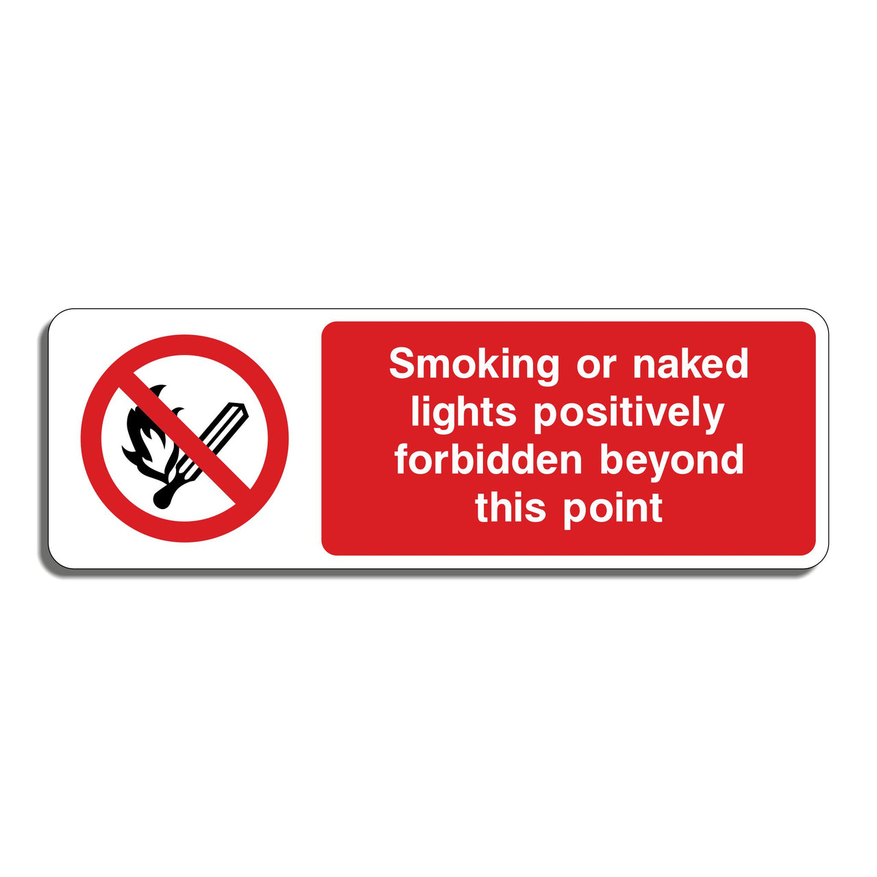 Smoking Or Naked Lights Positively Forbidden Beyond This Point Sign