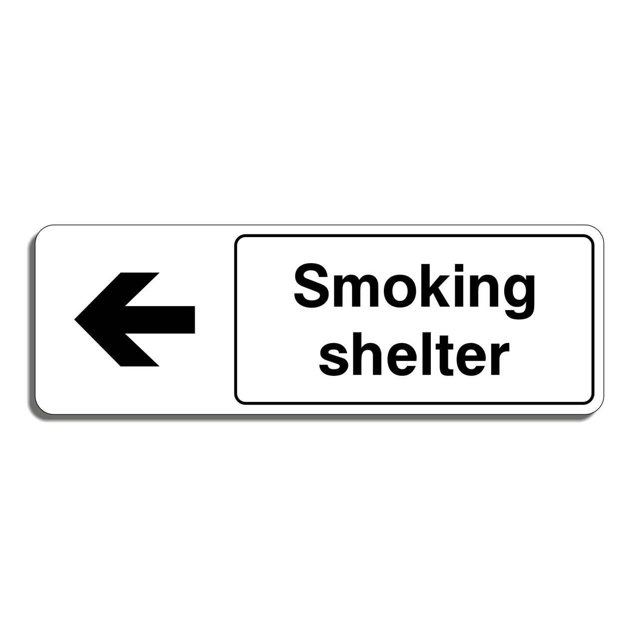 Smoking Shelter Sign With a Left Pointing Directional Arrow