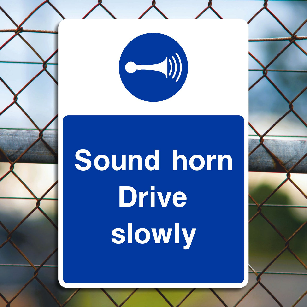 Sound Horn Drive Slowly Sign