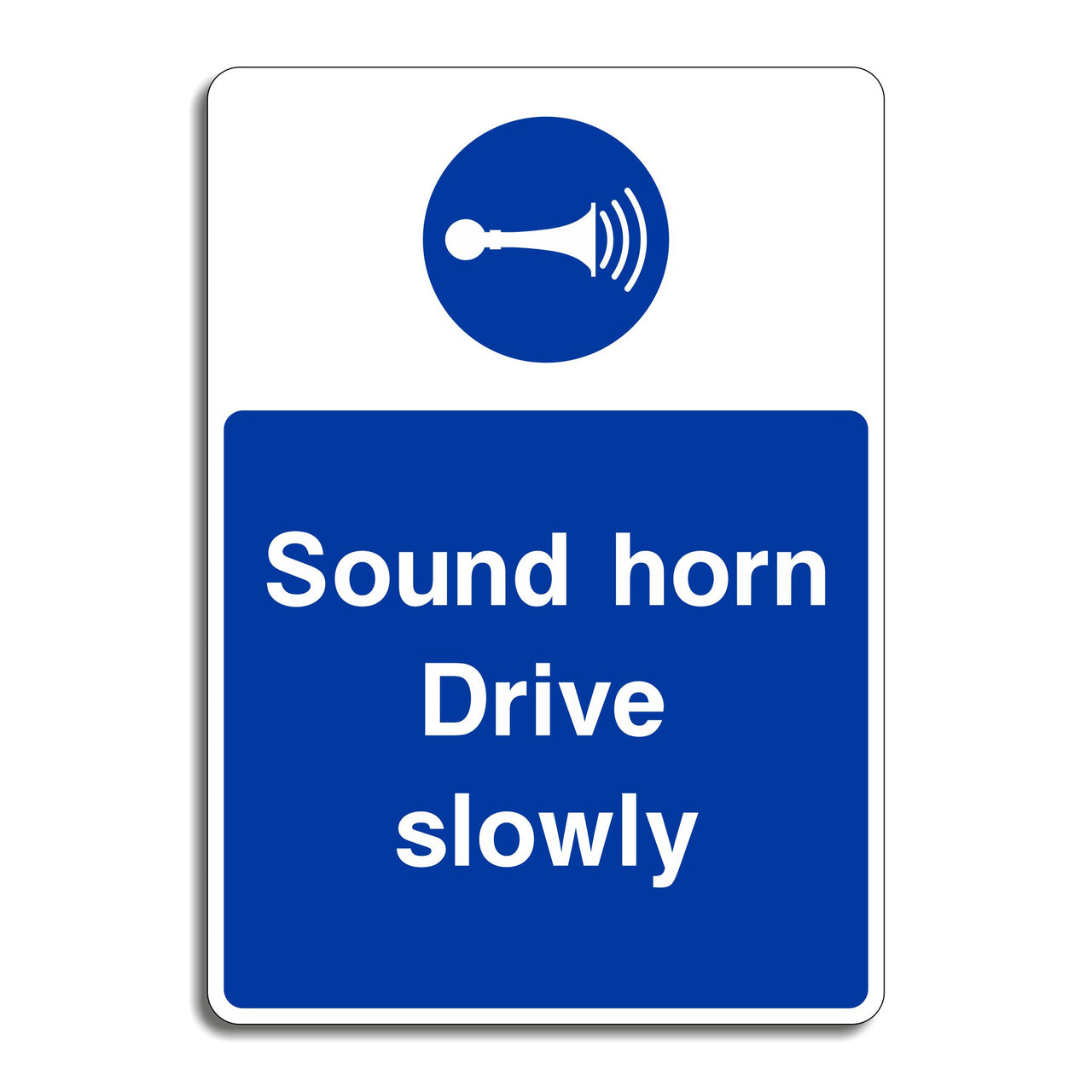 Sound Horn Drive Slowly Sign